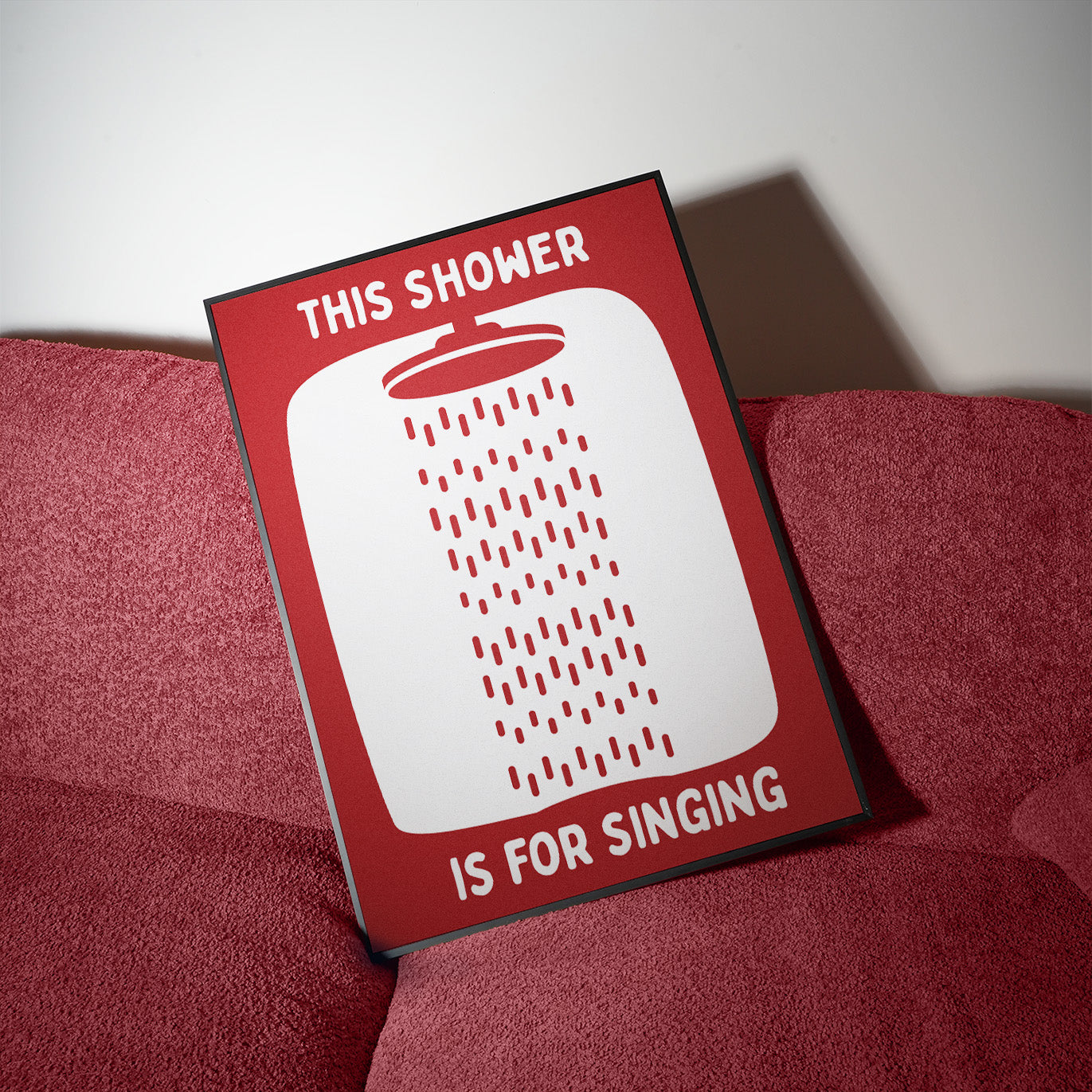 This Shower is for singing