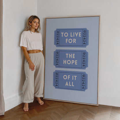 To Live For The Hope Of It All