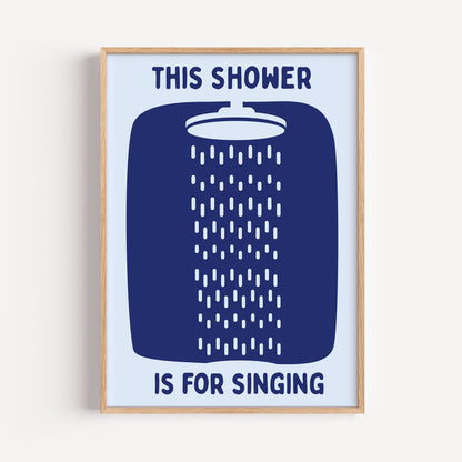 This Shower is for singing