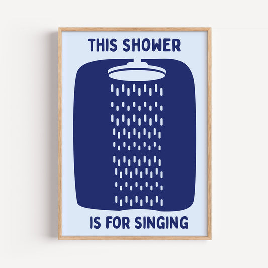 This Shower is for singing
