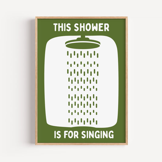 This Shower is for singing