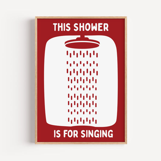 This Shower is for singing