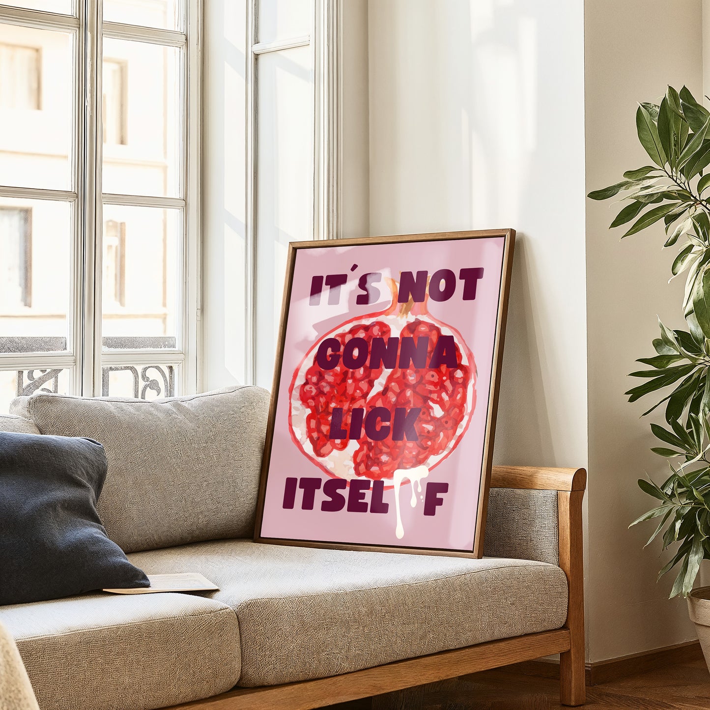 It´s not gonna lick itself