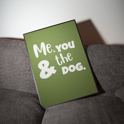 Me, You & the dog