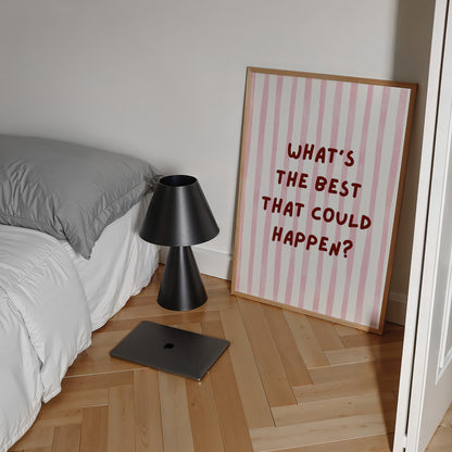 What´s the best that could happen?