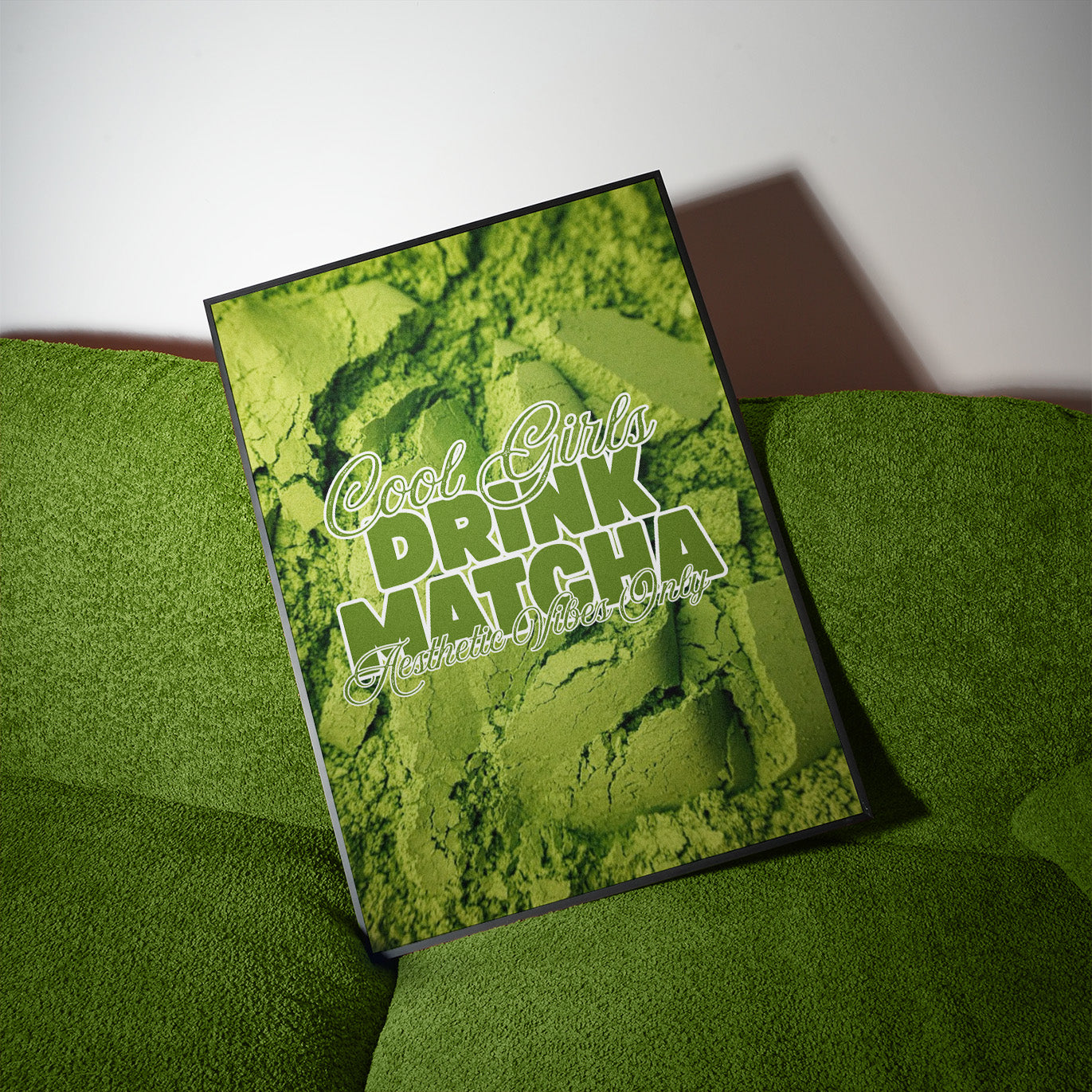 Cool Girls Drink Matcha