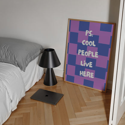 PS: Cool People Live Here