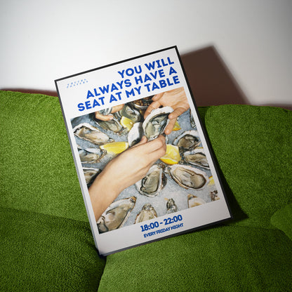 You will always have a seat