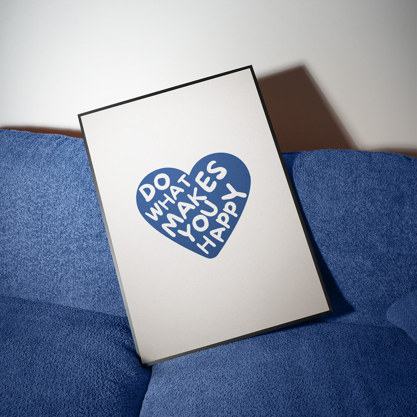 Do What Makes You Happy