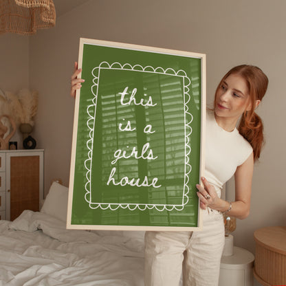 this is a girls house