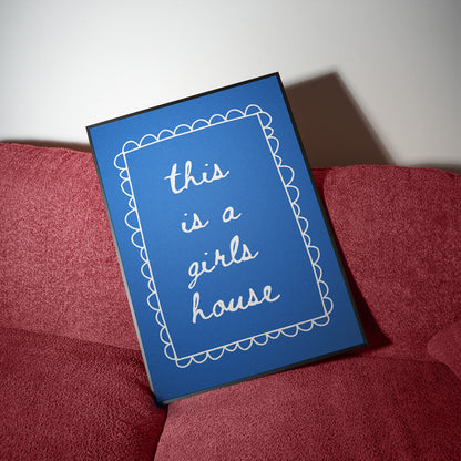 this is a girls house