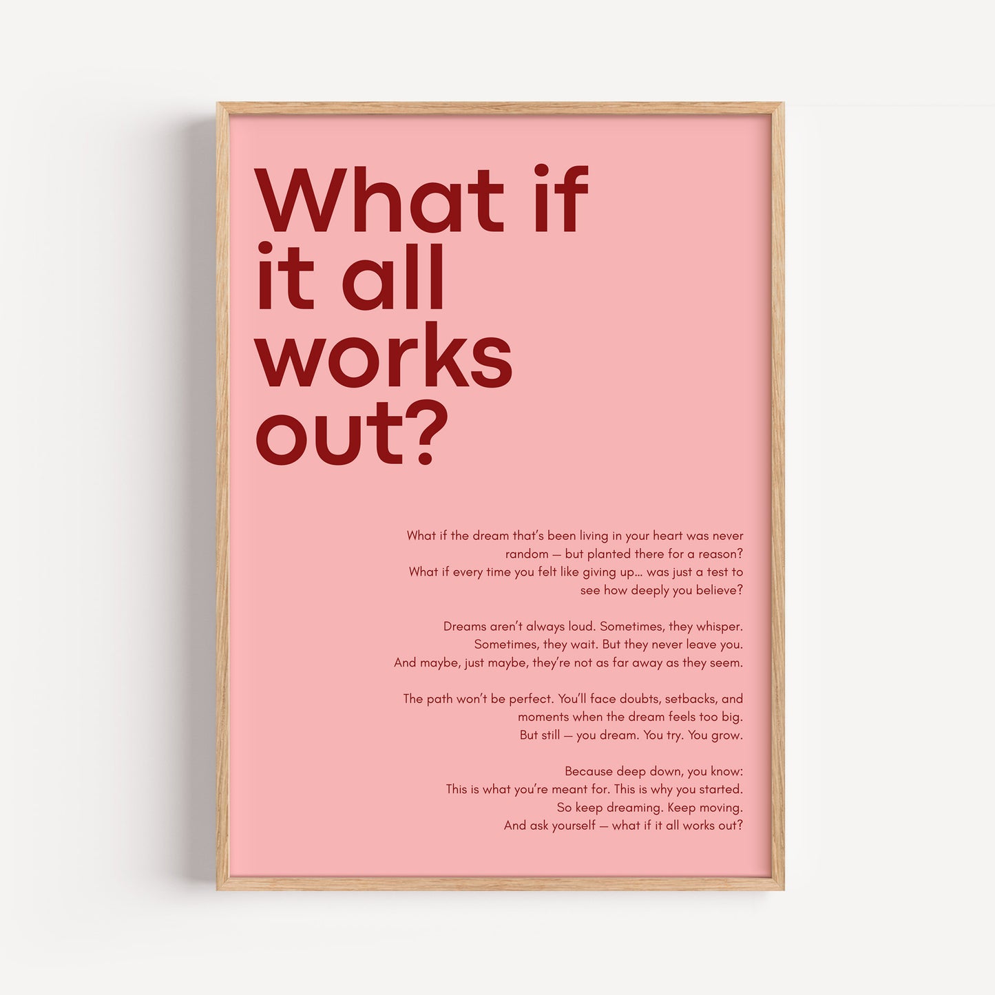 What if it all works out?