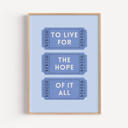 To Live For The Hope Of It All