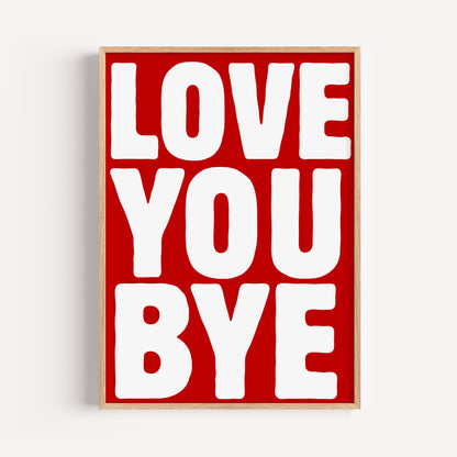 Love You Bye