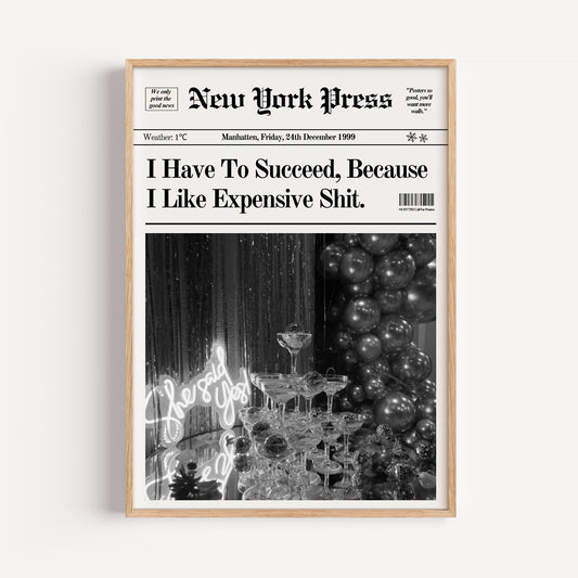 I like expensive Shit