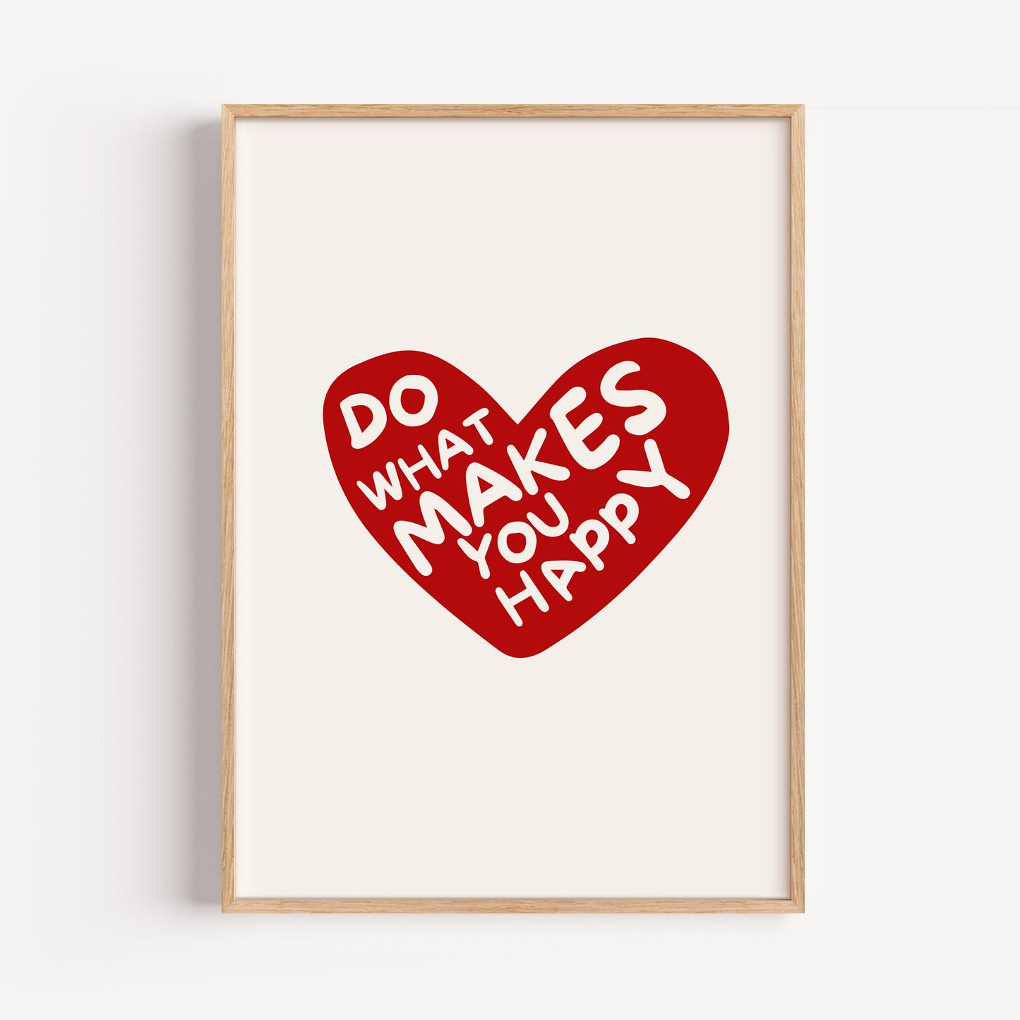 Do what makes you happy