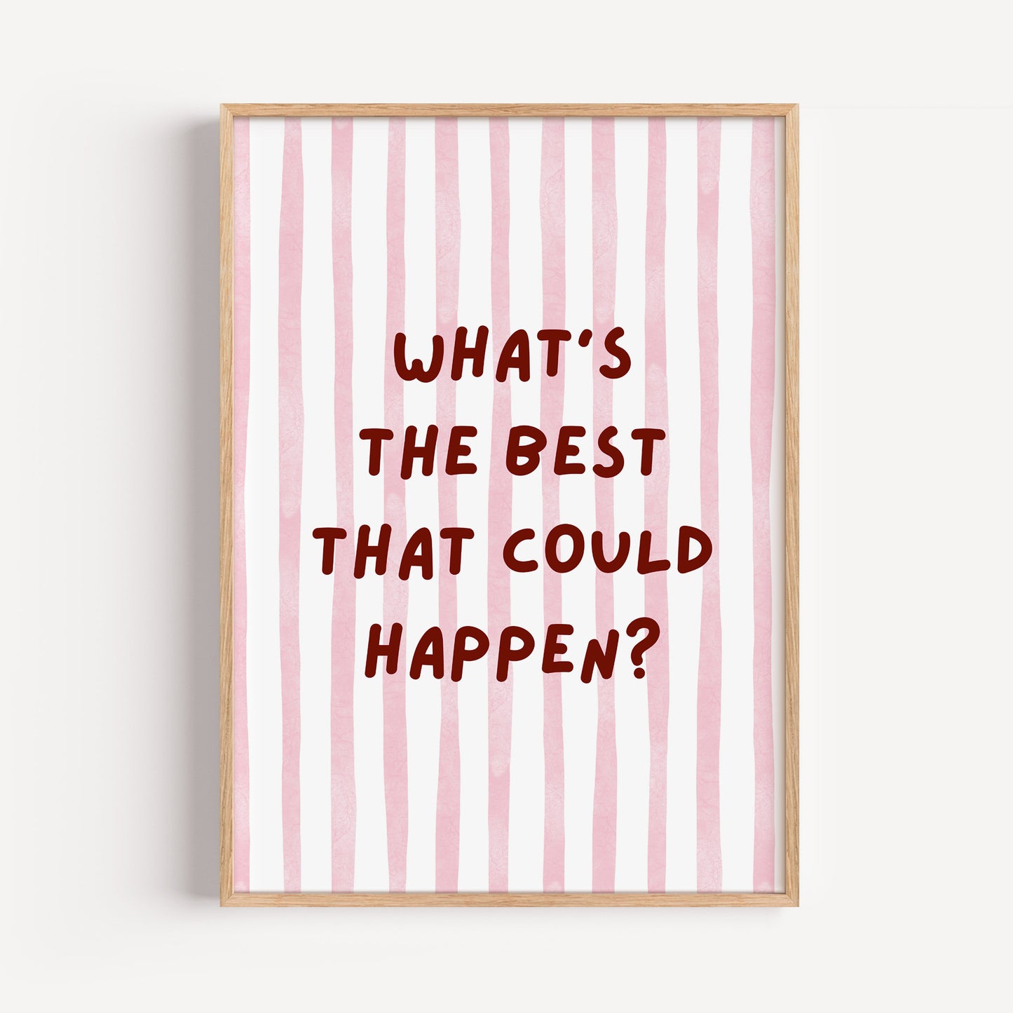 What´s the best that could happen?