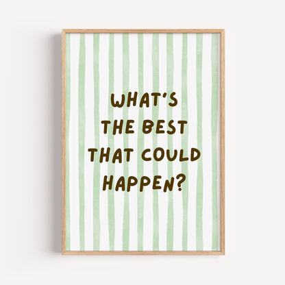 What´s the Best That Could Happen