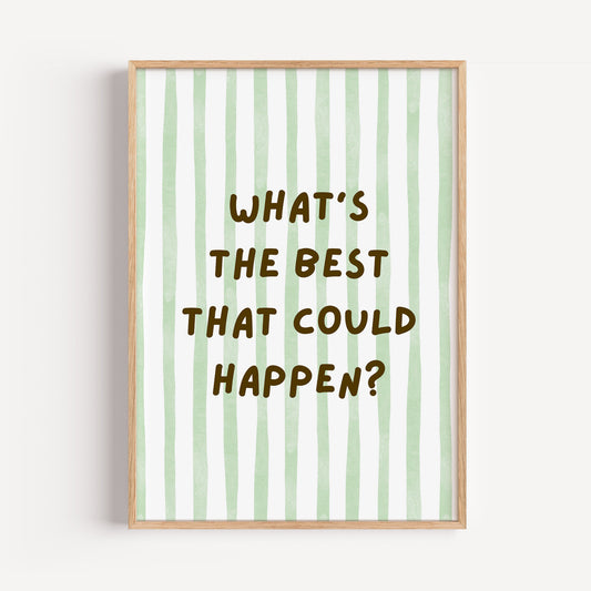 What´s the Best That Could Happen