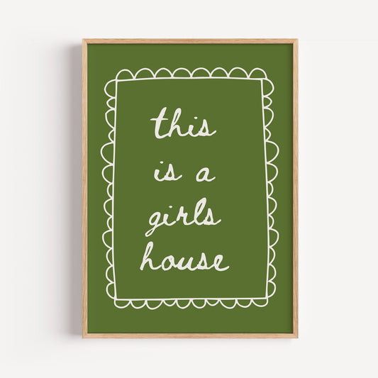 this is a girls house