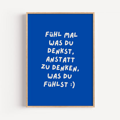 Fühl mal was du denkst