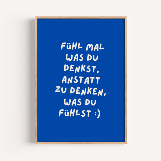 Fühl mal was du denkst