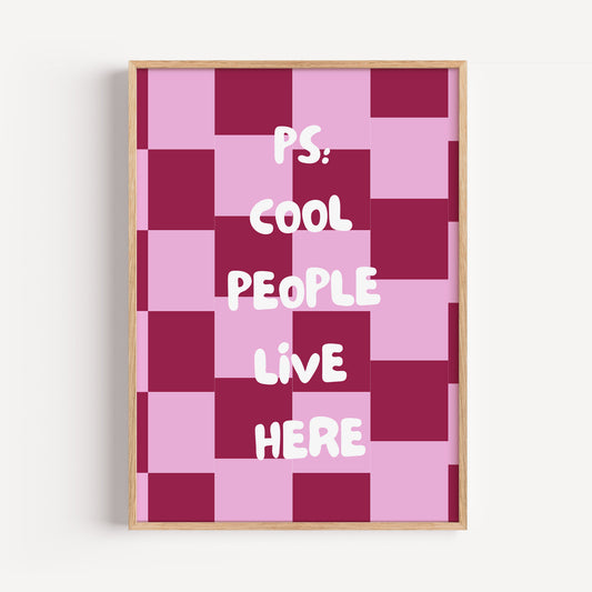 PS: Cool People Live Here