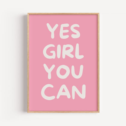 Yes Girl You Can