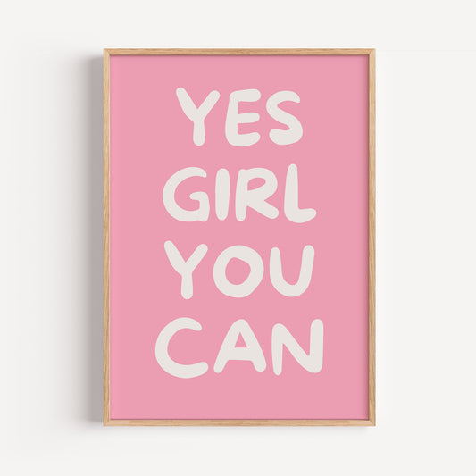 Yes Girl You Can