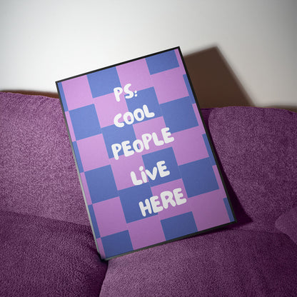 PS: Cool People Live Here
