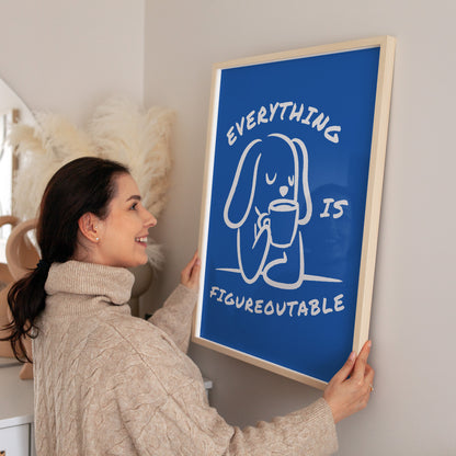 Everything is Figureoutable