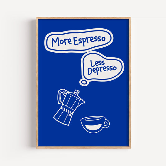 More Espresso Less Depresso