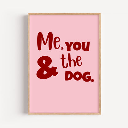 Me, You & the dog