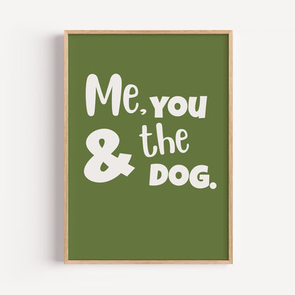 Me, You & the dog