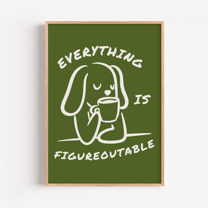 Everything is Figureoutable