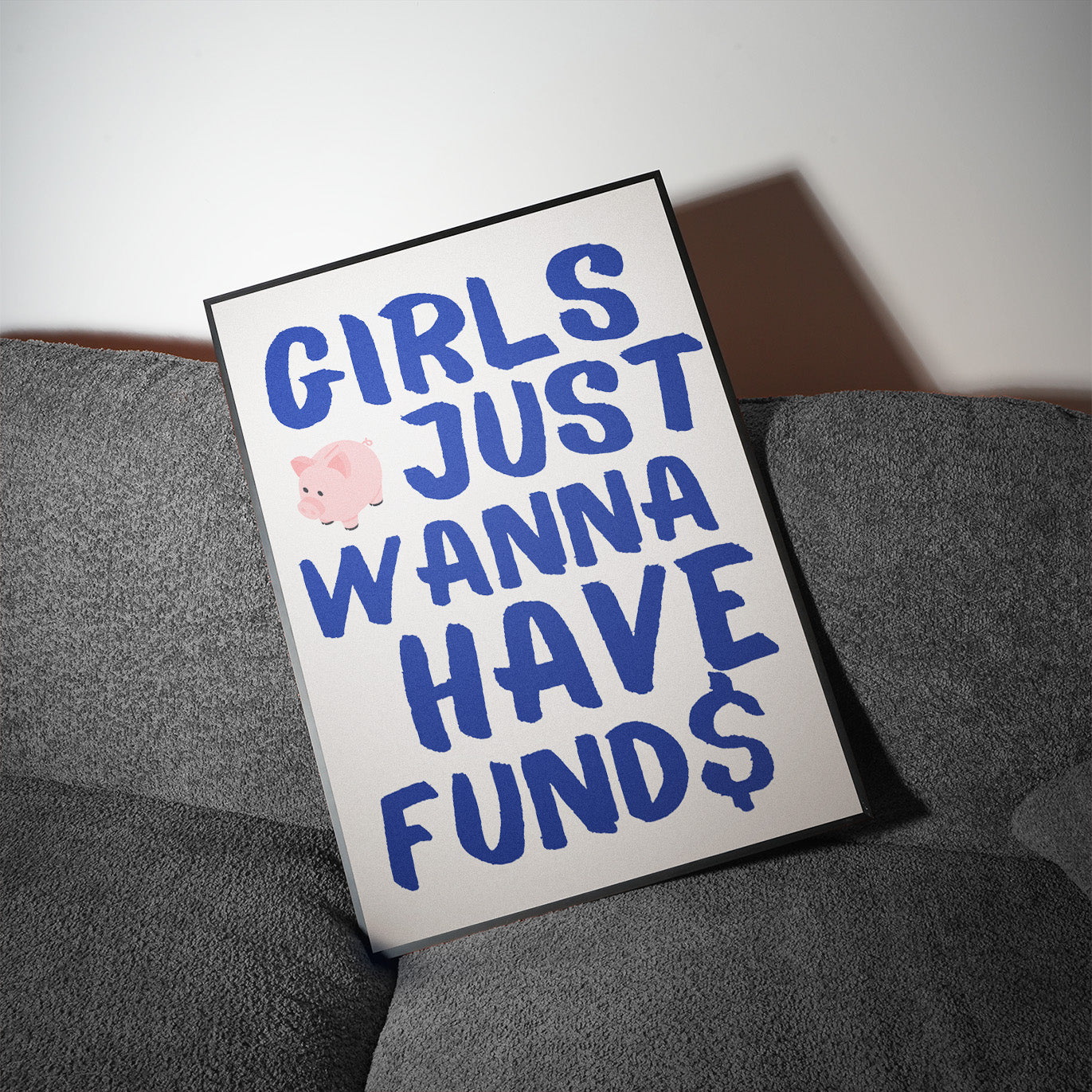 Girls just wann have funds