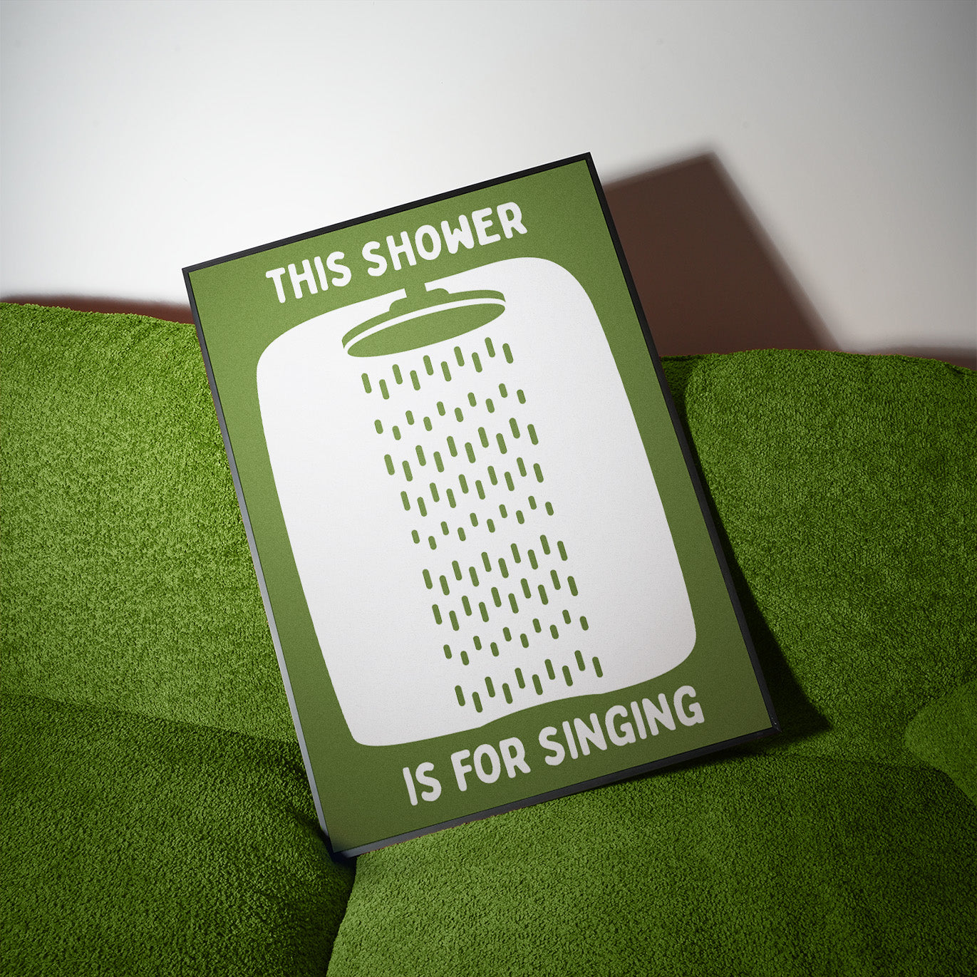 This Shower is for singing